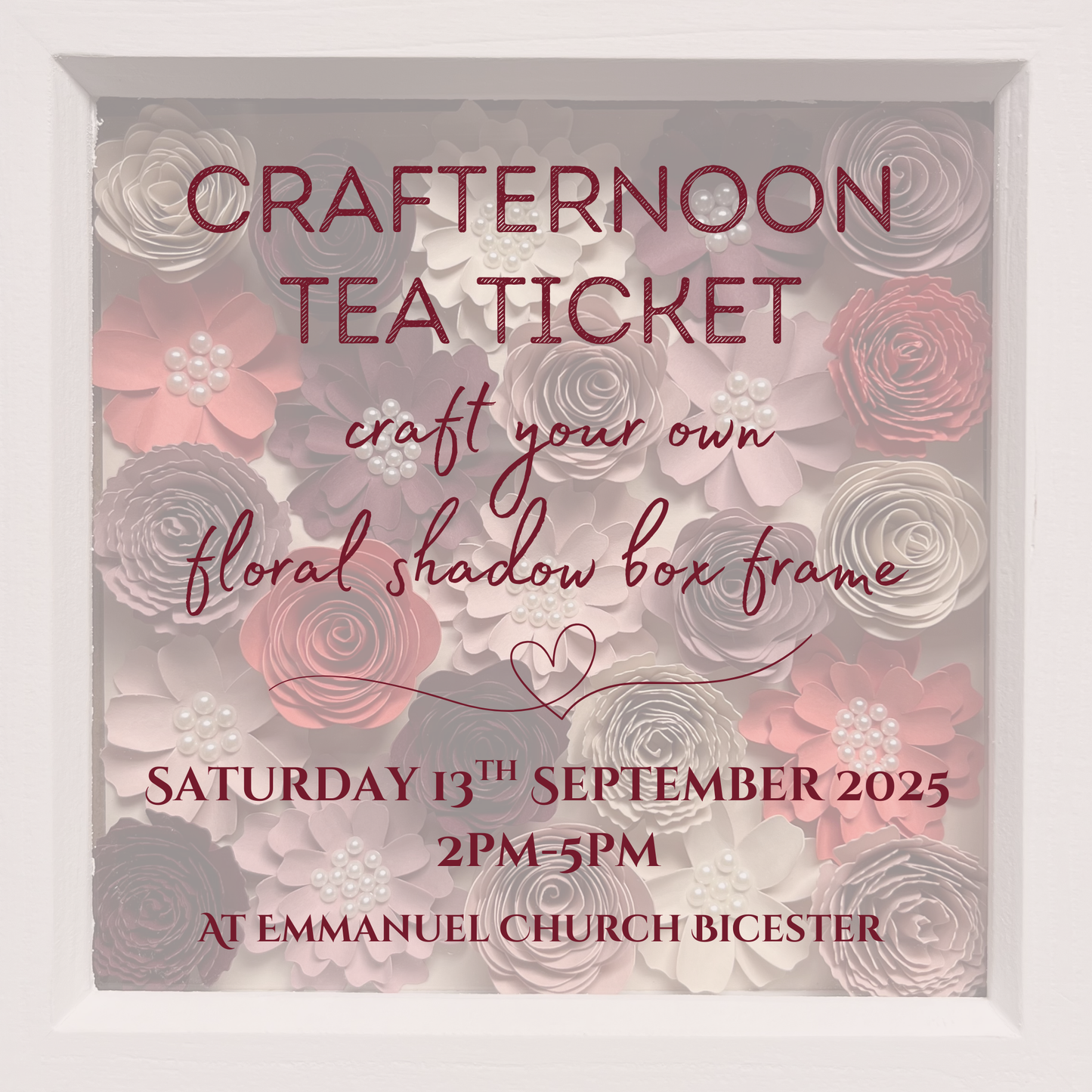 Crafternoon Tea: Craft Your Own Floral Shadow Box Frame [1 Ticket]